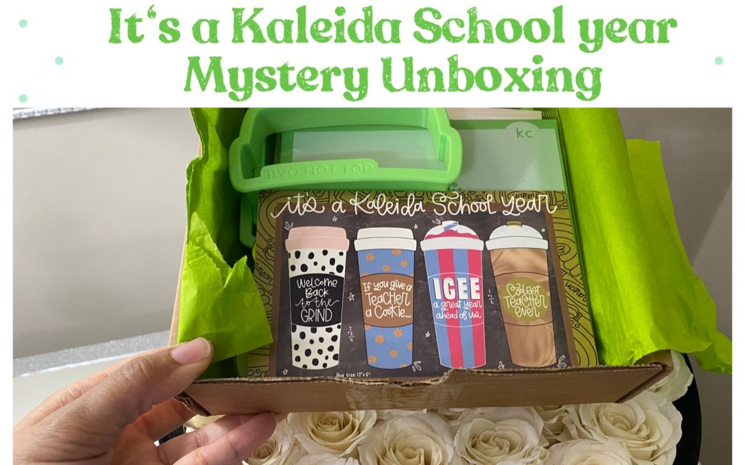 its a Kaleida School Year Mystery Unboxing